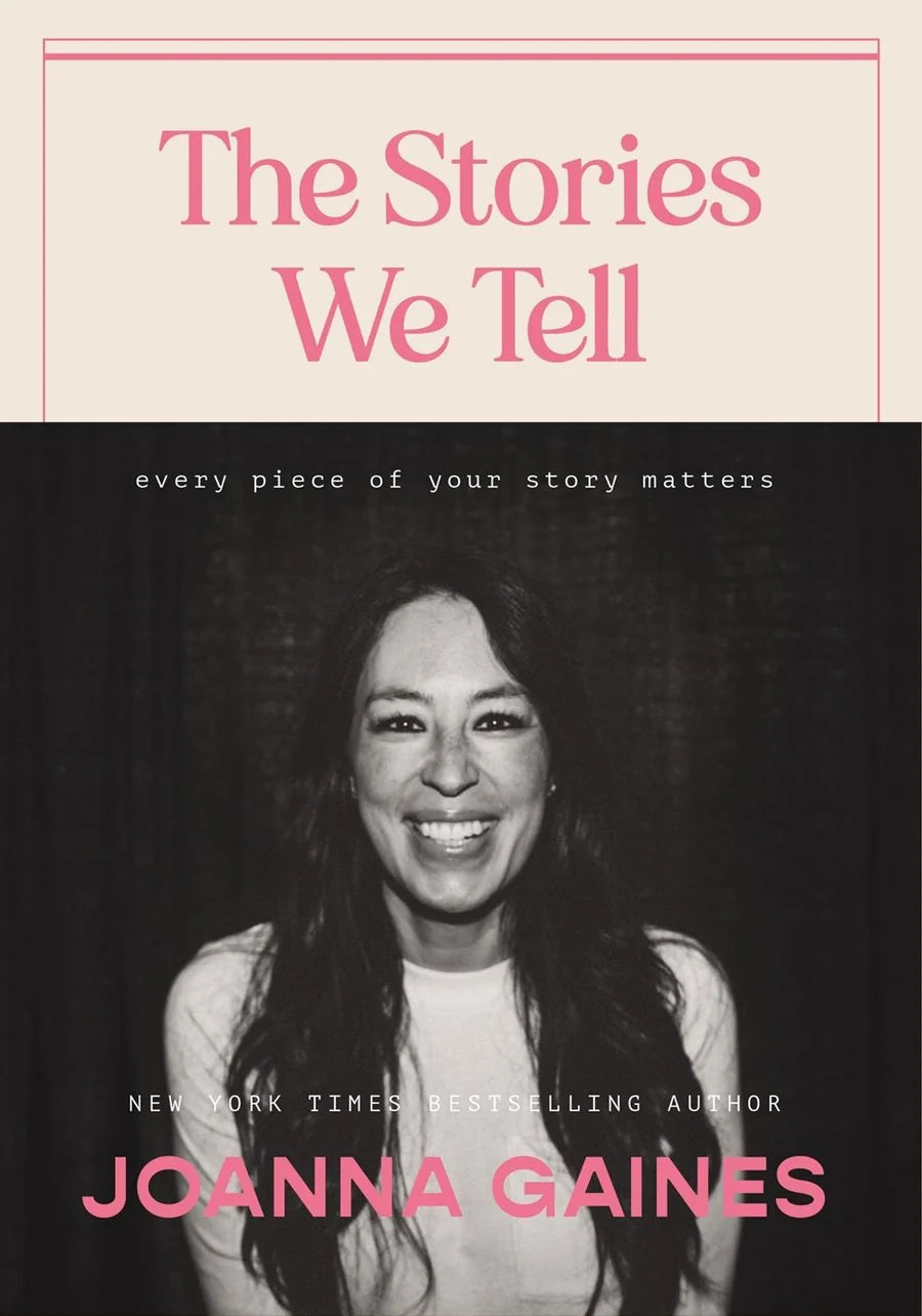 The Stories We Tell : Every Piece of Your Story Matters