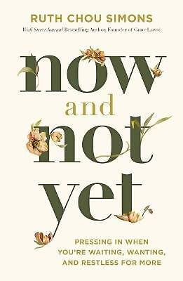 Now and Not Yet